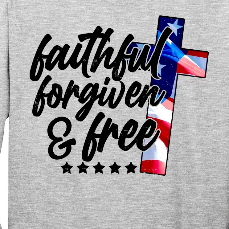 Faithful Forgiven and Free USA American Flag Cross Tall Long Sleeve T-Shirt