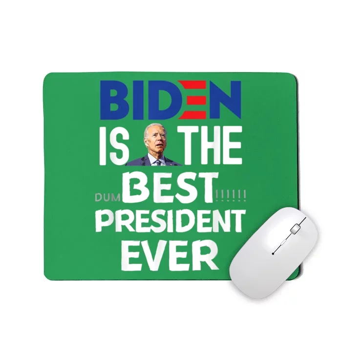 Funny Anti Joe Biden Tee Idiot Confused Dumbest President Mousepad