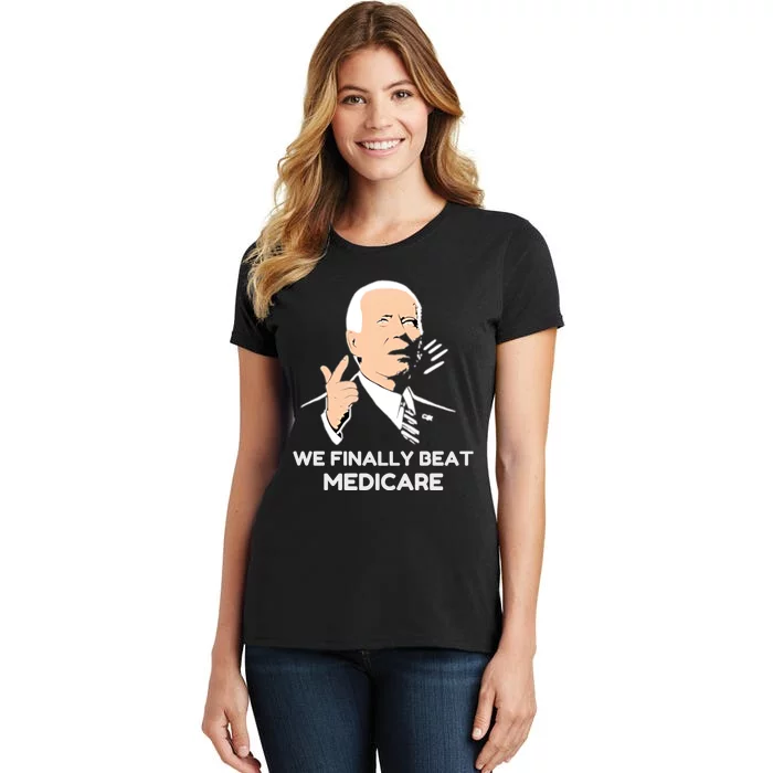 Funny Anti Joe Biden We Finally Beat Medicare American Women's T-Shirt