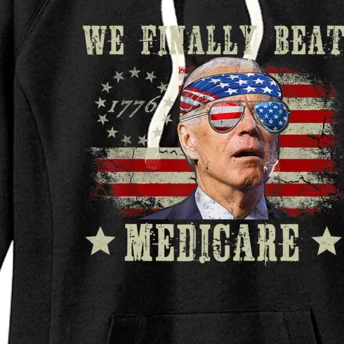 Funny Anti Joe Biden We Finally Beat Medicare American Women's Fleece Hoodie