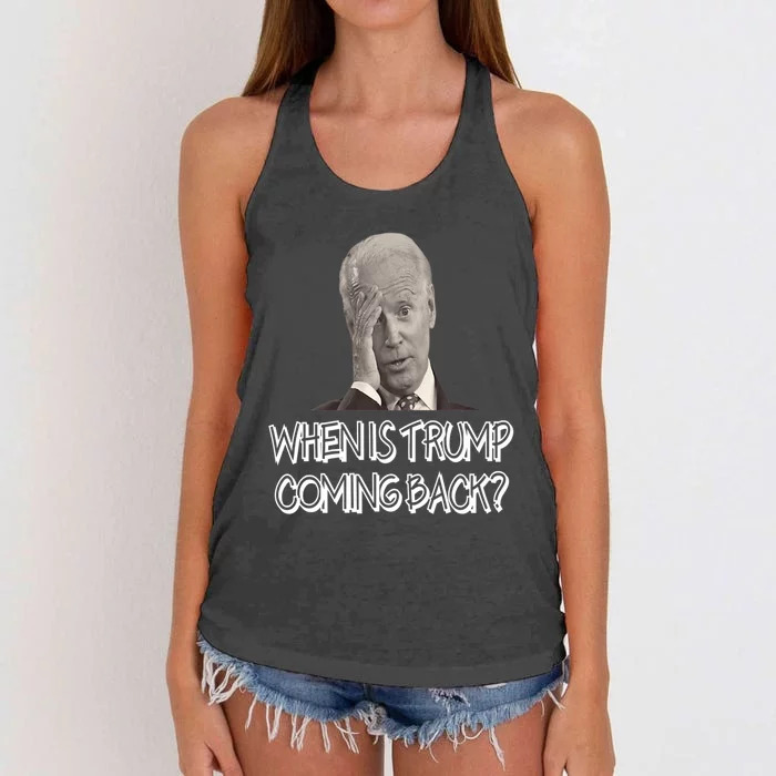 Funny Anti Joe Biden Quote When Is Donald Trump Coming Back Premium Women's Knotted Racerback Tank