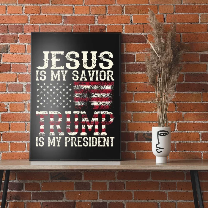 Funny American Jesus Is My Savior Trump Is My President Gift Poster