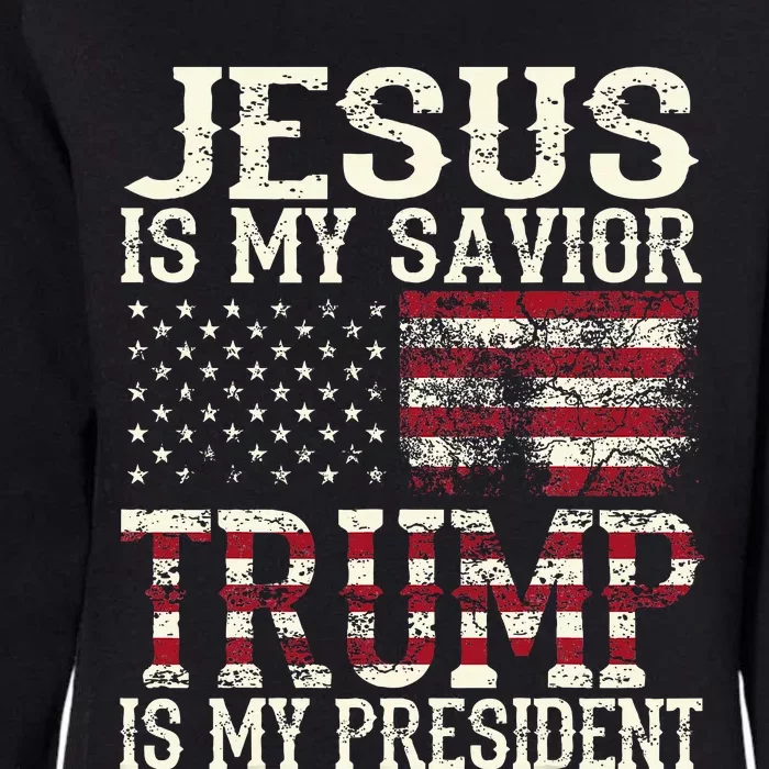 Funny American Jesus Is My Savior Trump Is My President Gift Womens California Wash Sweatshirt