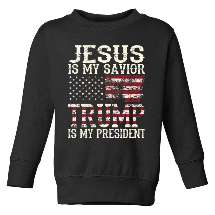 Funny American Jesus Is My Savior Trump Is My President Gift Toddler Sweatshirt