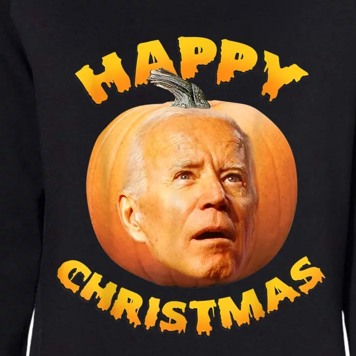 Funny Anti Joe Biden Happy Christmas Holiday Pumpkin Head Womens California Wash Sweatshirt