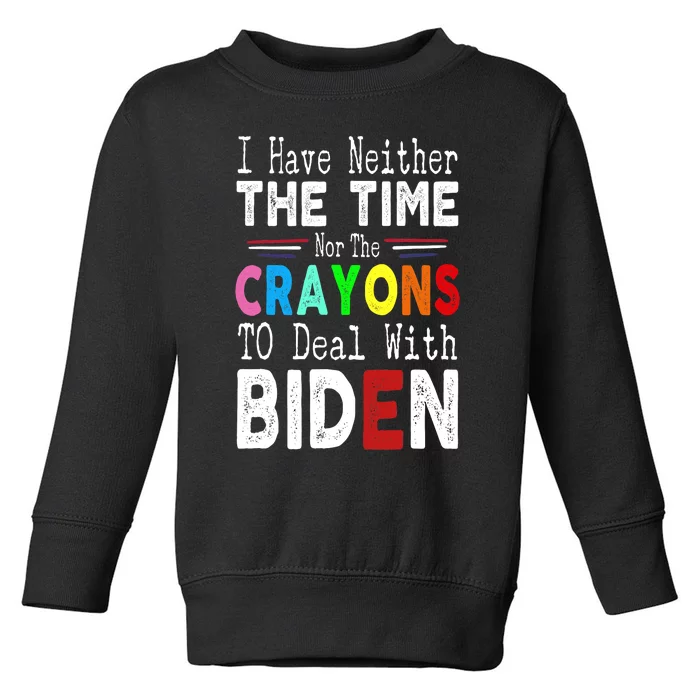 Funny Anti Joe Biden Sayings Political Pro American Toddler Sweatshirt