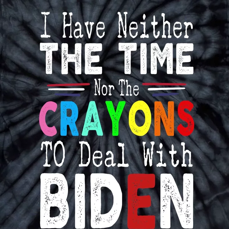 Funny Anti Joe Biden Sayings Political Pro American Tie-Dye T-Shirt