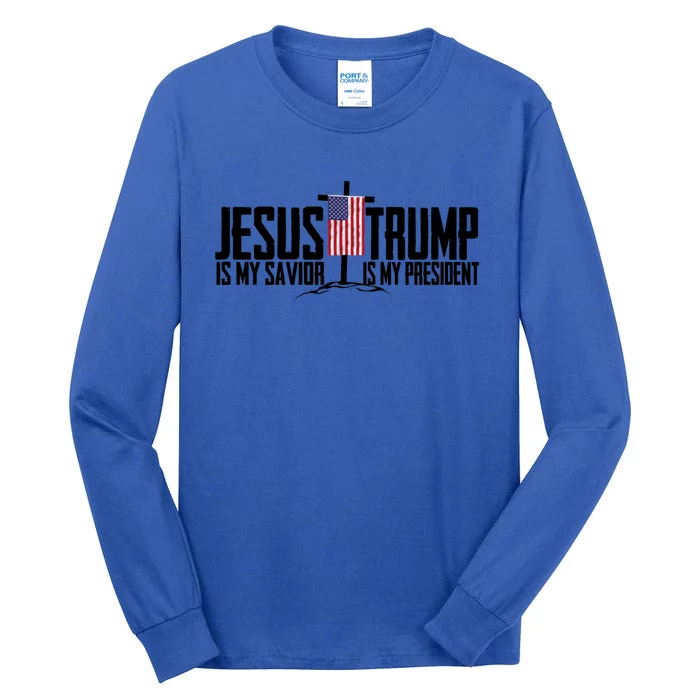 Funny American Jesus Is My Savior Trump Is My President Gift Funny Gift Tall Long Sleeve T-Shirt