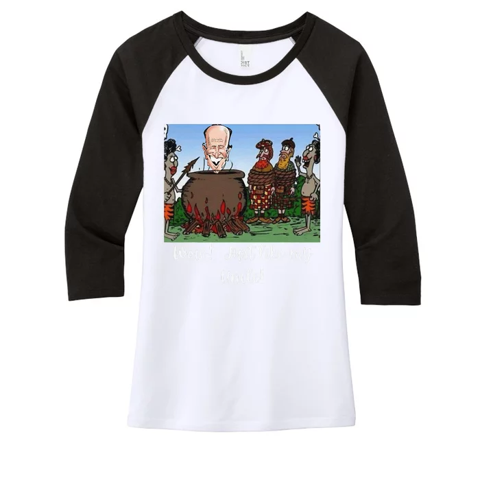 Funny Anti Joe Biden Cannibal Story About His Uncle Designed Women's Tri-Blend 3/4-Sleeve Raglan Shirt