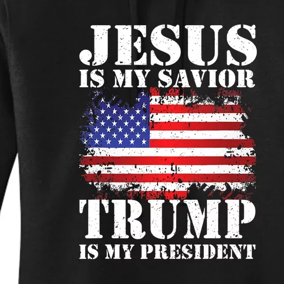 Funny American Jesus Is My Savior Trump Is My President Women's Pullover Hoodie