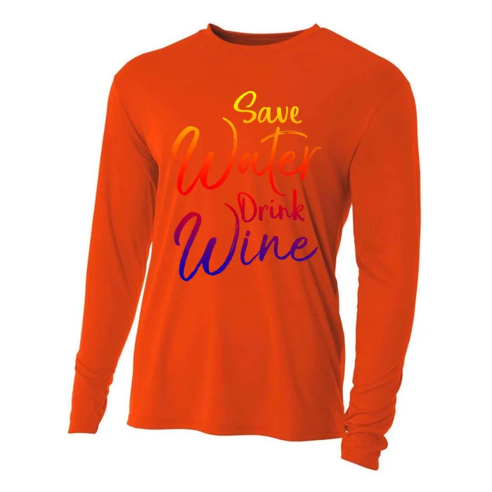 Funny Alcohol Joke Quote Save Water Wine Gift Cooling Performance Long Sleeve Crew