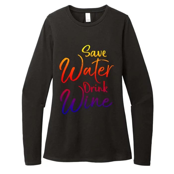 Funny Alcohol Joke Quote Save Water Wine Gift Womens CVC Long Sleeve Shirt