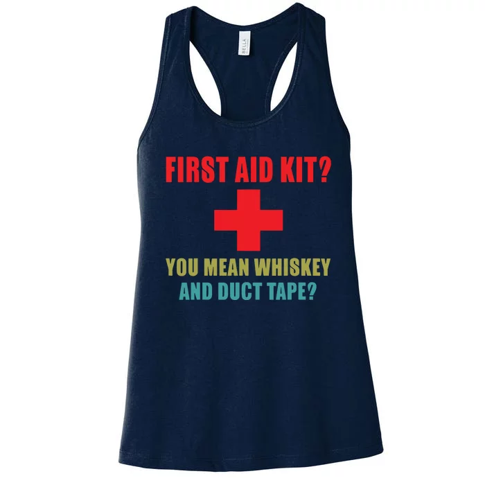 First Aid Kit Whiskey And Duct Tape Funny Dad Joke Gag Women's Racerback Tank