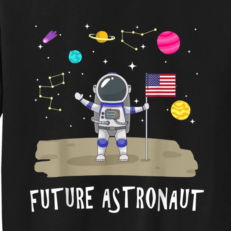 Future Astronaut Kids And Adults Astronomy And Space Lover Sweatshirt