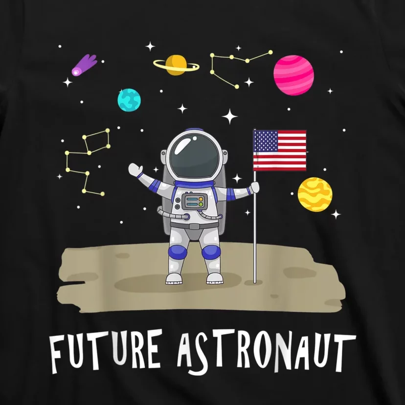 Future Astronaut Kids And Adults Astronomy And Space Lover T-Shirt