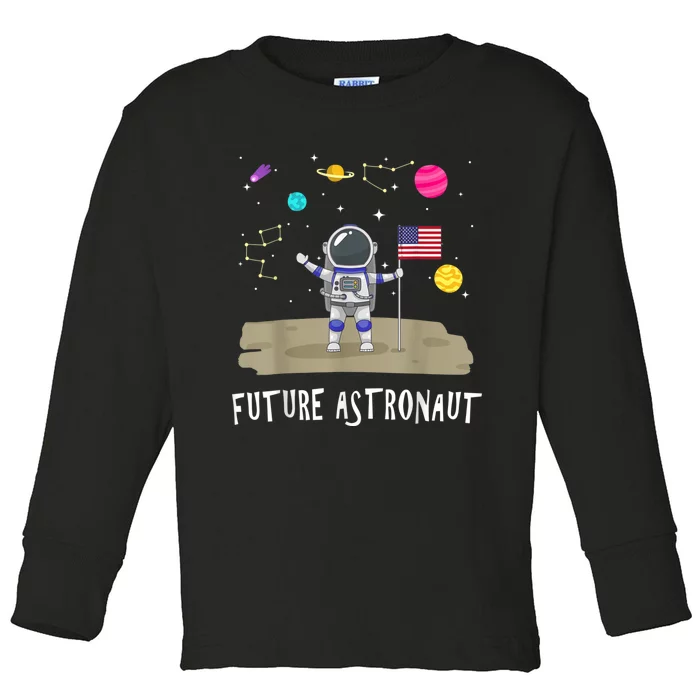 Future Astronaut Kids And Adults Astronomy And Space Lover Toddler Long Sleeve Shirt