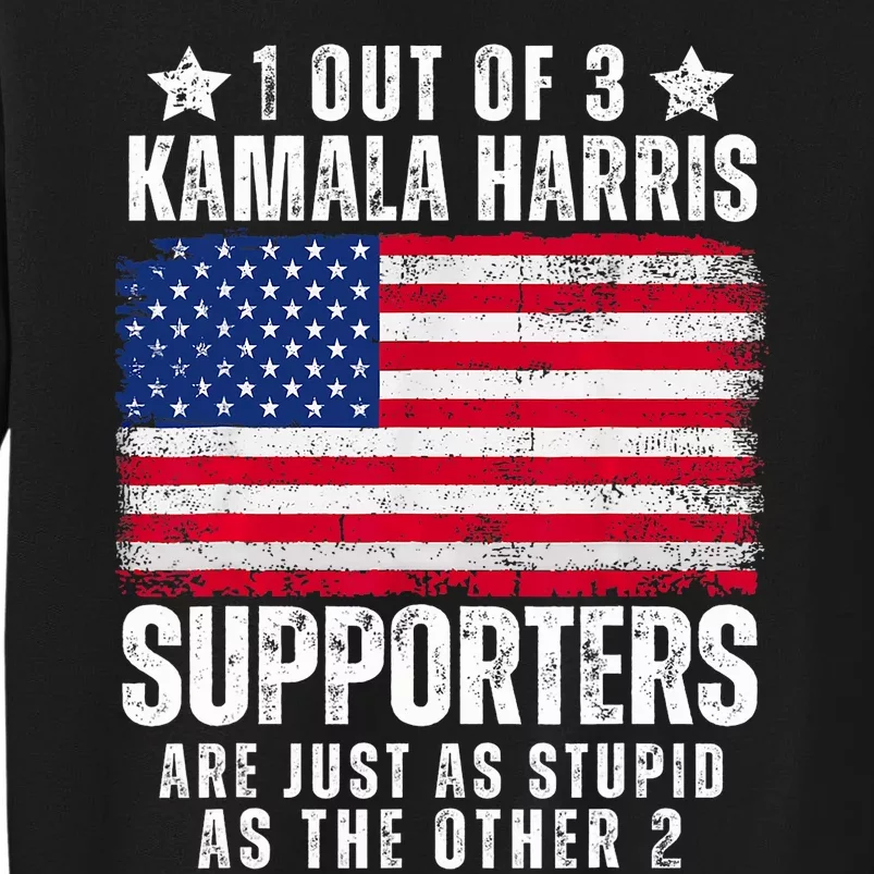 Funny Anti Kamala Harris Stupid Joke American Flag Usa Humor Tall Sweatshirt