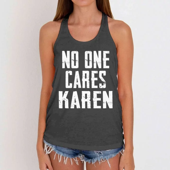 Funny Anti Karen No One Cares Karen Sorry Sarcastic OK Karen Women's Knotted Racerback Tank