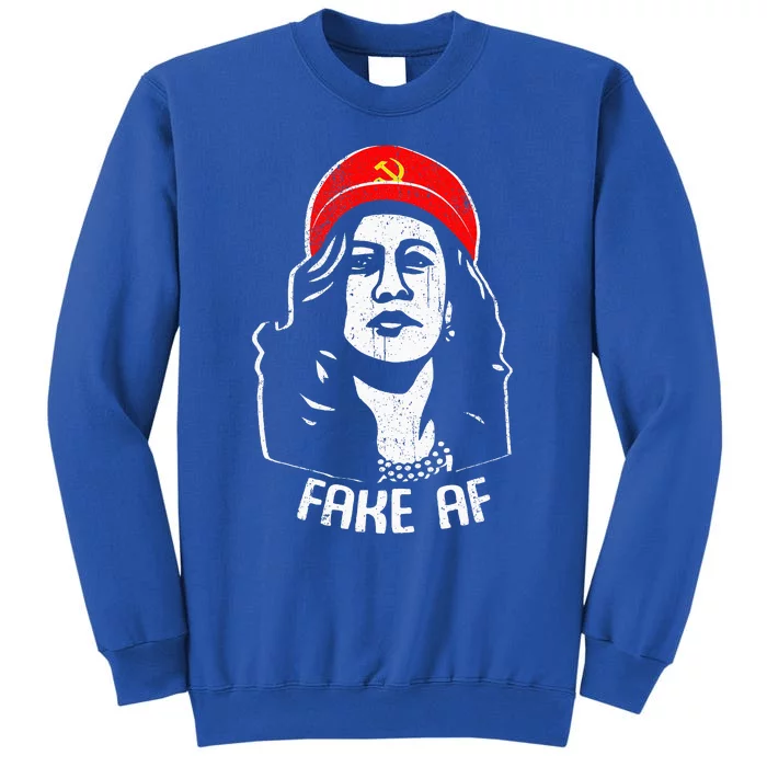 Fake Af Kamala Harris Communism Election Humor Tall Sweatshirt