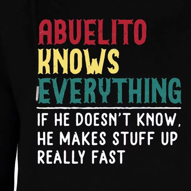 Funny Abuelito Know Everything Fathers Day Gift For Grandpa Womens Funnel Neck Pullover Hood