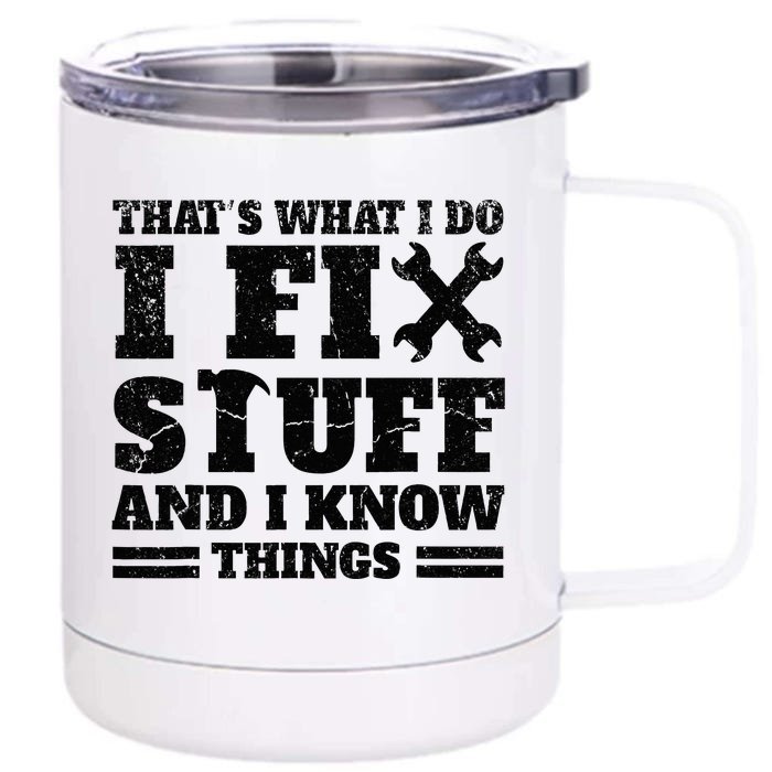 Fixing and Knowing My Expertise Front & Back 12oz Stainless Steel Tumbler Cup