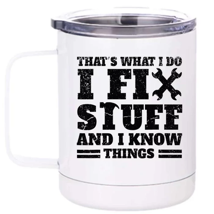 Fixing and Knowing My Expertise Front & Back 12oz Stainless Steel Tumbler Cup