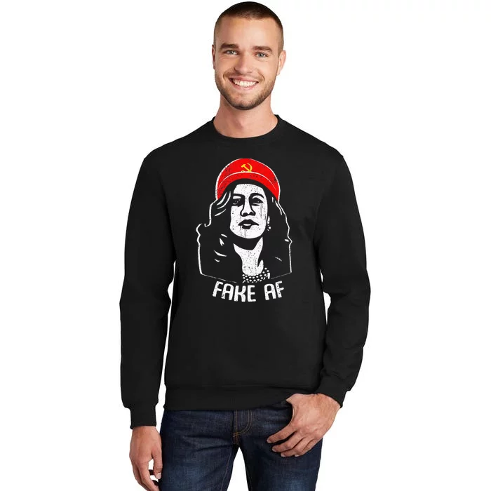 Fake Af Kamala Harris Communism Election Humor Tall Sweatshirt