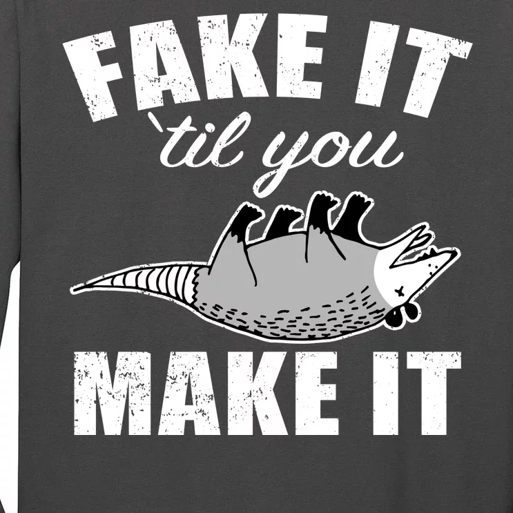 Fake It Or Make It Opossum Tall Long Sleeve T-Shirt