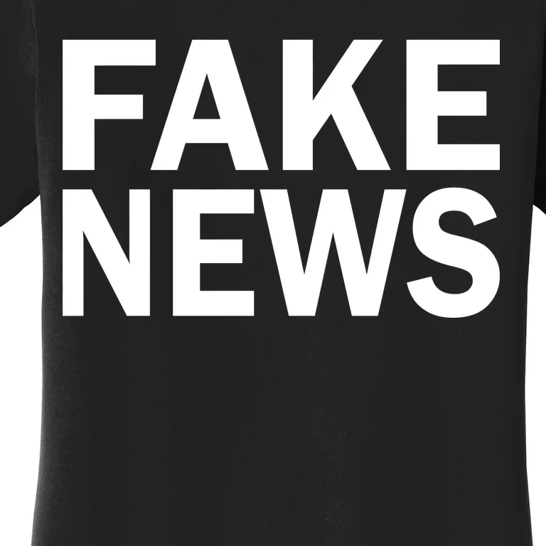 Fake News Bold Text Women's T-Shirt