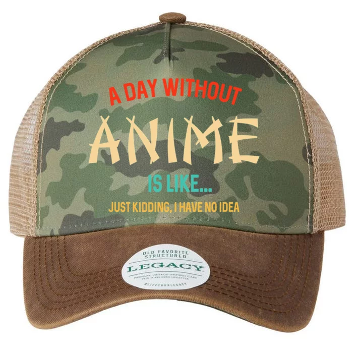 Funny Anime Lover A Day Without Anime Legacy Tie Dye Trucker Hat