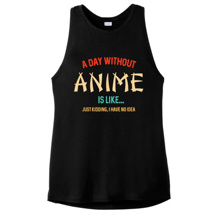 Funny Anime Lover A Day Without Anime Ladies Tri-Blend Wicking Tank