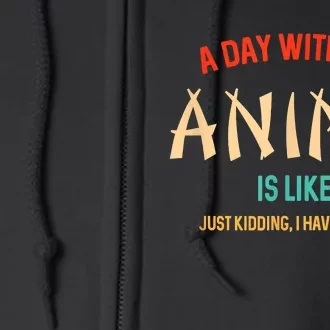 Funny Anime Lover A Day Without Anime Full Zip Hoodie