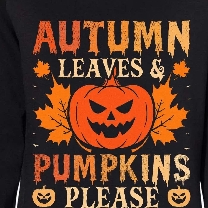 Fall Autumn Leaves & Pumpkin Please Halloween Womens California Wash Sweatshirt