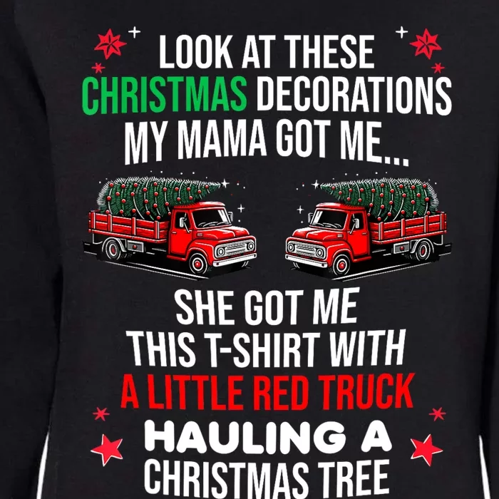 Funny A Little Red Truck Hauling A Christmas Tree Womens California Wash Sweatshirt