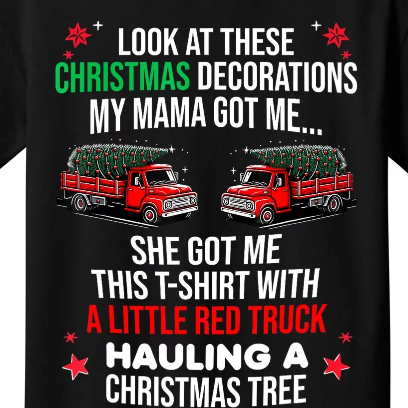 Funny A Little Red Truck Hauling A Christmas Tree Kids T-Shirt