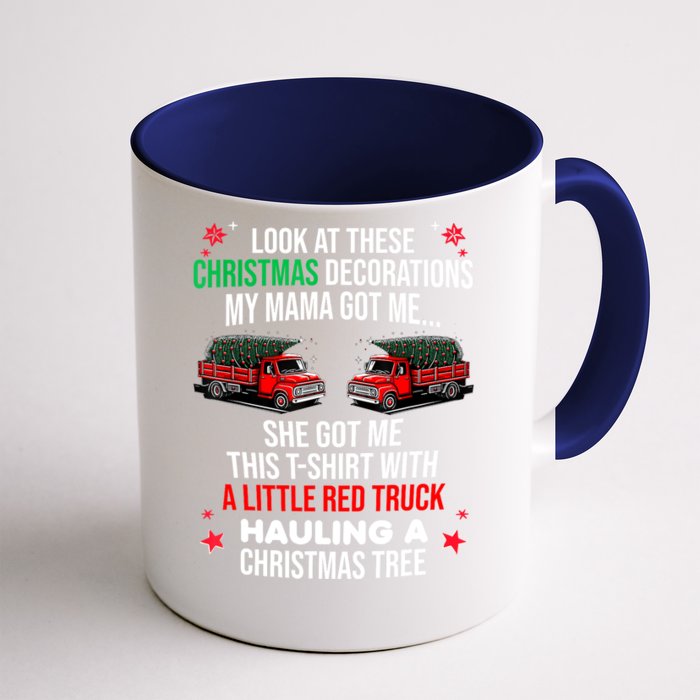 Funny A Little Red Truck Hauling A Christmas Tree Front & Back Coffee Mug