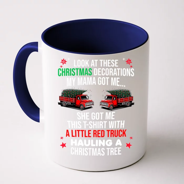 Funny A Little Red Truck Hauling A Christmas Tree Front & Back Coffee Mug