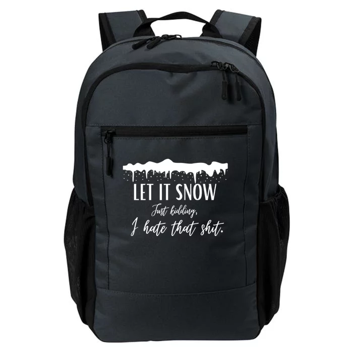 Funny Adult Let It Snow Just Ding Vulgar Sarcastic Gift Daily Commute Backpack