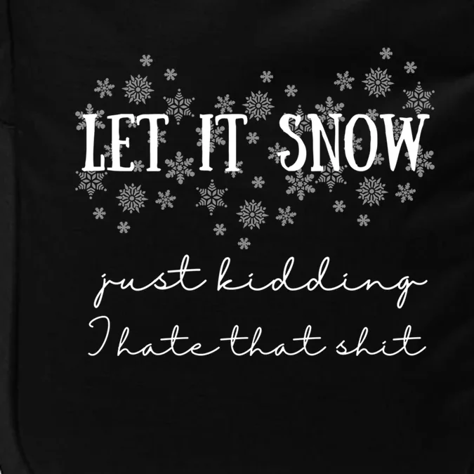 Funny Adult Let It Snow Just Ding Vulgar Sarcastic Cool Gift Impact Tech Backpack