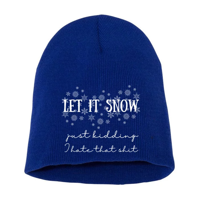 Funny Adult Let It Snow Just Ding Vulgar Sarcastic Cool Gift Short Acrylic Beanie