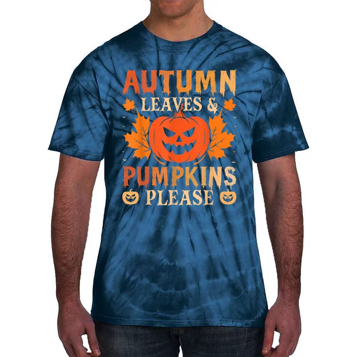 Fall Autumn Leaves & Pumpkin Please Halloween Tie-Dye T-Shirt