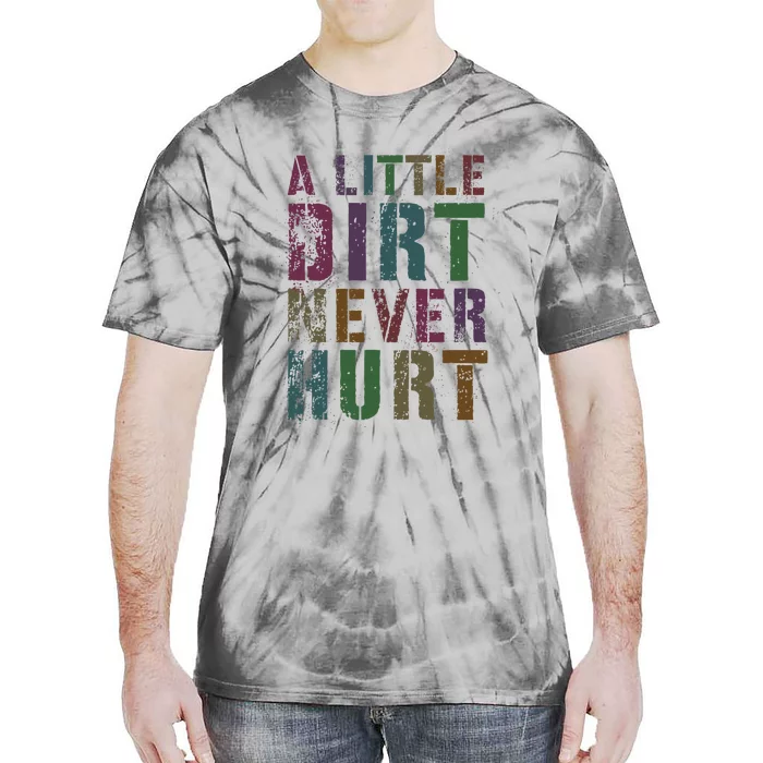 Funny A Little Dirt Never Hurt Gardening Bike Tie-Dye T-Shirt