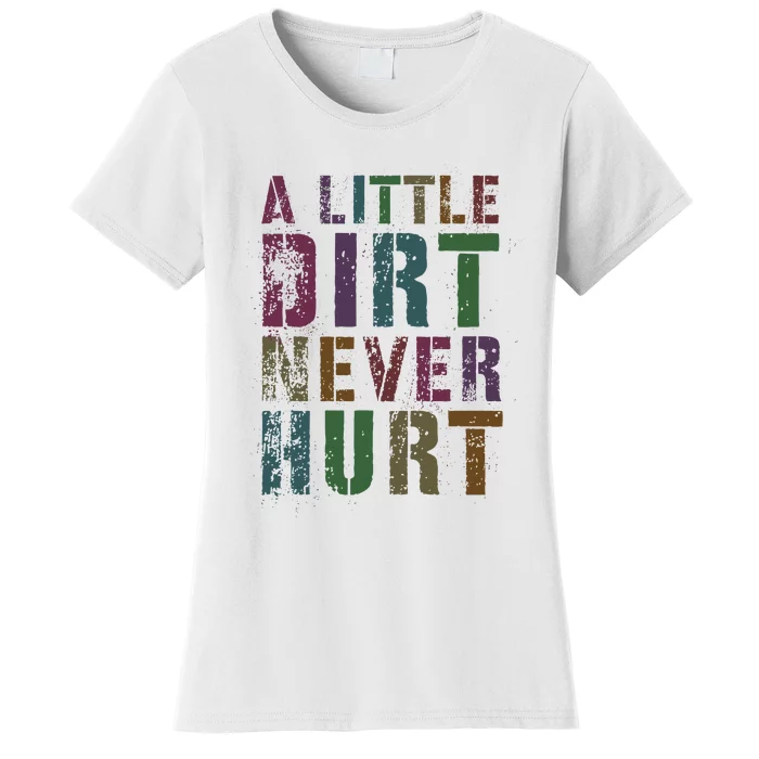 Funny A Little Dirt Never Hurt Gardening Bike Women's T-Shirt