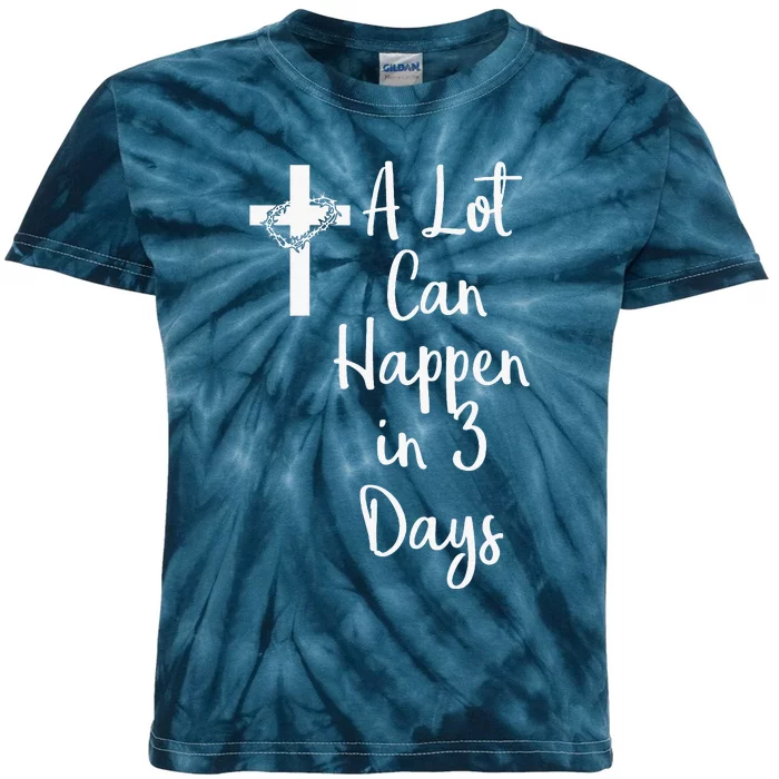 Funny A Lot Can Happen In 3 Days Easter Kids Tie-Dye T-Shirt