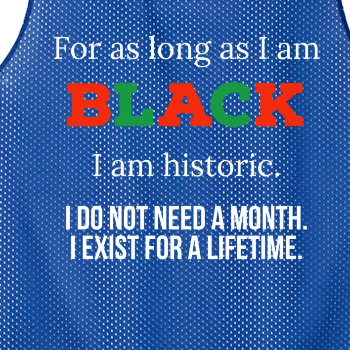 For As Long As I Am Black I Am Historic Gift Bhm Juneteenth Cool Gift Mesh Reversible Basketball Jersey Tank