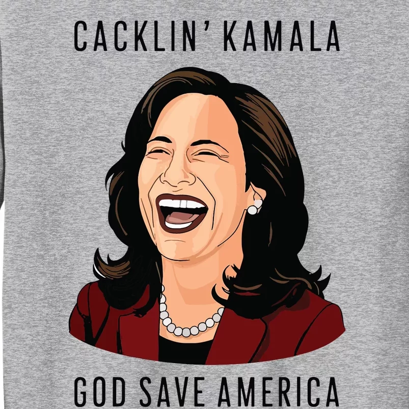 Funny Anti Laughing Kamala Harris Election Tall Sweatshirt