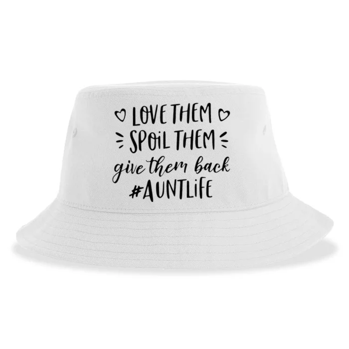 Funny Aunt Life Love Them Spoil Them Give Them Back Auntie Sustainable Bucket Hat