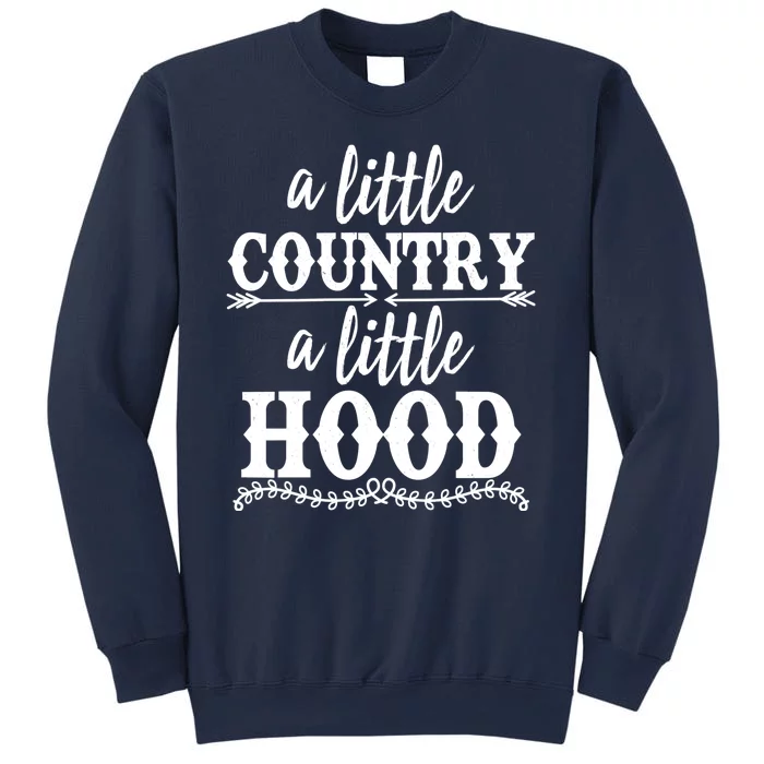 Funny A Little Country A Little Hood Sweatshirt