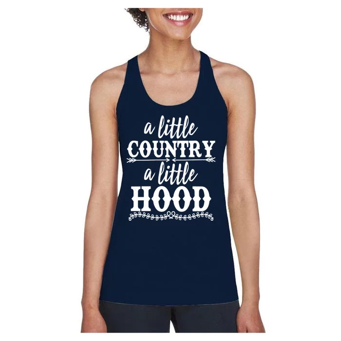 Funny A Little Country A Little Hood Women's Racerback Tank