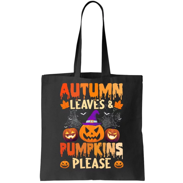 Fall Autumn Leaves & Pumpkin Please Halloween Tote Bag